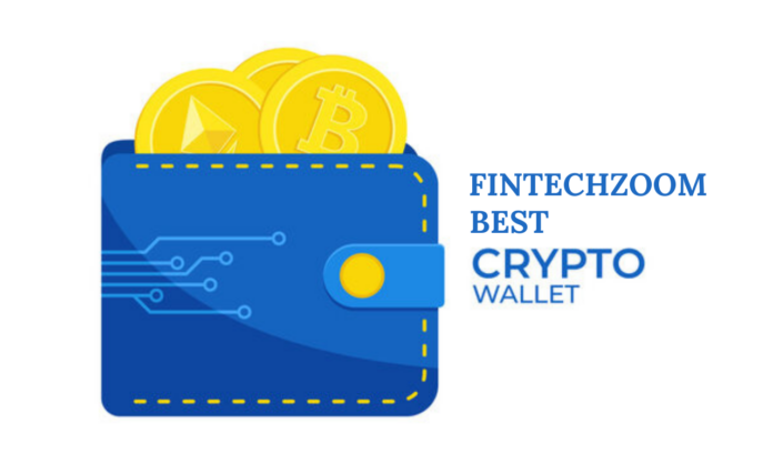 FintechZoom Best Crypto Wallet