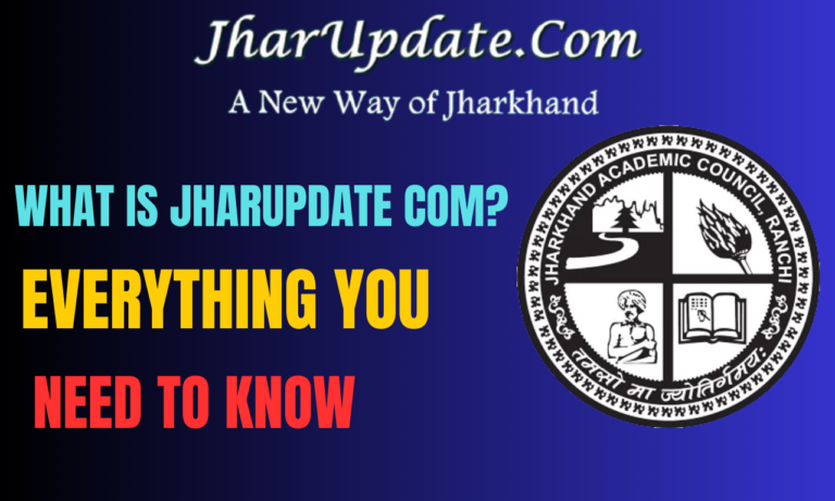 What is Jharupdate com? Everything You Need to Know What is Jharupdate com? Everything You Need to Know